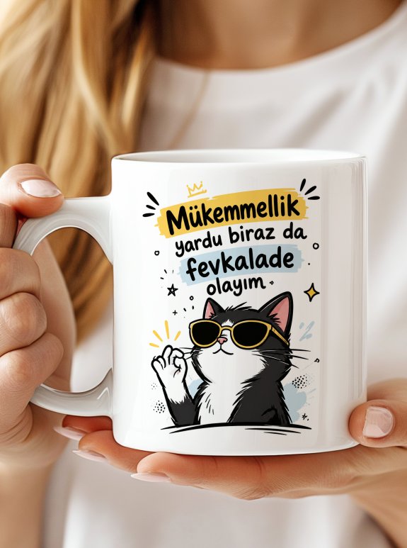 Mükemmellik Yordu Biraz Da Fevkalade Olayım Kedi Kupa Bardak
